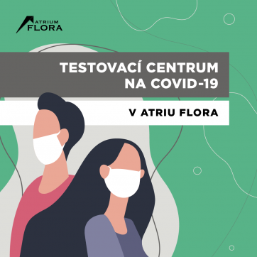 Testovací centrum na COVID-19 v Atriu Flora
